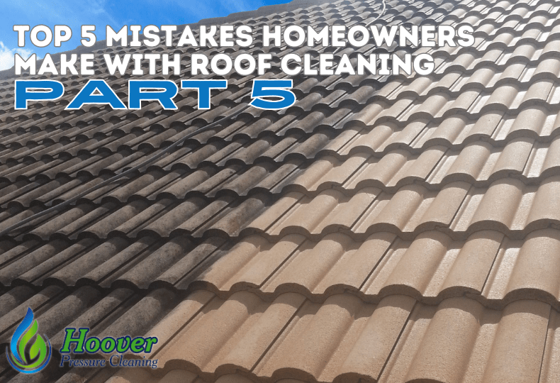 Featured image for post: Title: Top 5 Mistakes Homeowners Make with Roof Cleaning: Part 5 – Misunderstanding Pressure Cleaning